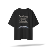 Nothing Really Matters | Printed Back & Front - Black Oversized Tee