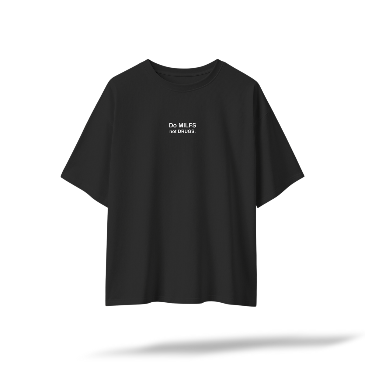 Do M*LFS not Dr#gs (Embroidered) | White/Black Oversized Tee