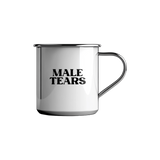 Male Tears | White Ceramic/Enamel Mug