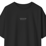 End Racism, K*ll Everyone <3 (Embroidered Front) | Black & White Oversized Tee