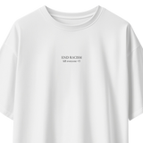 End Racism, K*ll Everyone <3 (Embroidered Front) | Black & White Oversized Tee