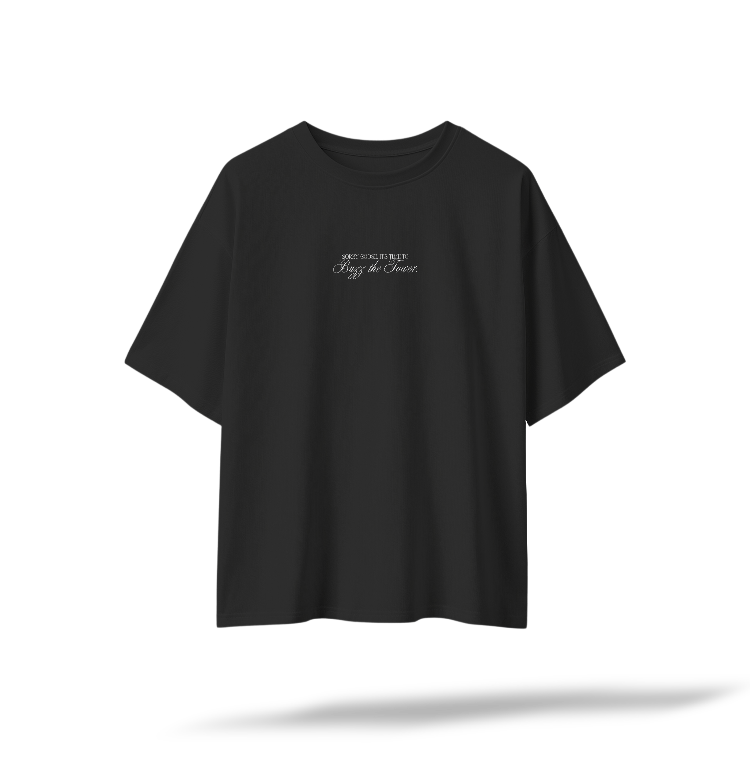 It's Time To Buzz The Tower Oversized T-Shirt