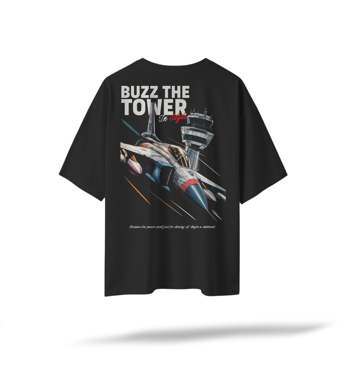 It's Time To Buzz The Tower Oversized T-Shirt